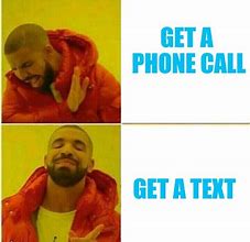 Image result for Meme Text/Call