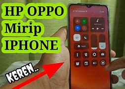 Image result for HP Oppo Seperti iPhone