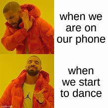 Image result for Drake Phone Call Meme