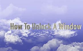 Image result for How to Unlock a Window Screen Screen