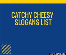 Image result for Cheesy Slogans