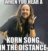 Image result for Korn Meme