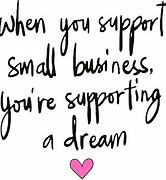 Image result for Cute Small Business Quotes