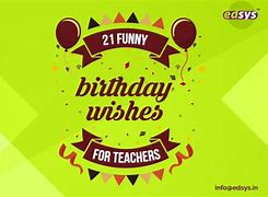 Image result for Funny Teacher Birthday