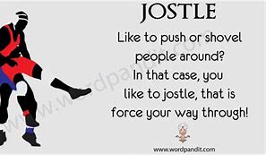 Image result for Jostle Meme