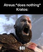 Image result for Atreus Whatever Meme