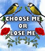 Image result for Choose Me Meme