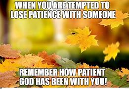 Image result for Memes About Patience