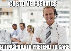 Image result for Call Center Meme Customer Service