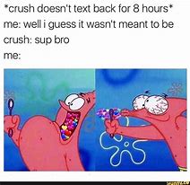Image result for When He Doesn't Text Back Meme