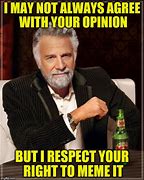Image result for Dude Opinion Meme