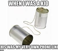 Image result for Can and String Phone Meme