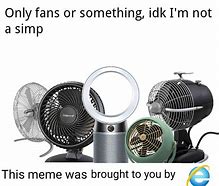 Image result for Buy the Fan Meme