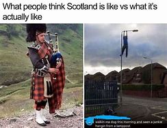 Image result for Funny Scottish Memes