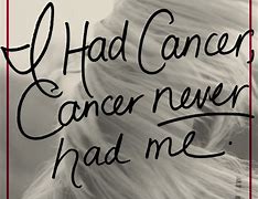 Image result for Cancer Quotes