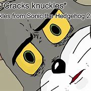 Image result for Cracks Knuckles Meme