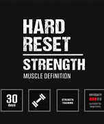 Image result for Hard Reset Strength