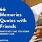 Image result for Quotes for Friendship Memories