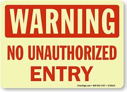 Image result for Unauthorized Person Sign