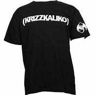Image result for Krizz Kaliko T-Shirt