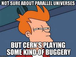 Image result for Paralell Universe Meme