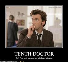 Image result for 10th Doctor Memes