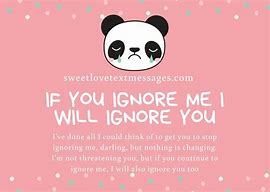 Image result for Are You Ignoring Me On Poirpose