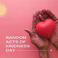 Image result for Random Acts of Kindness Day February 17