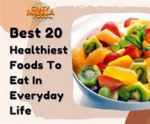 Image result for The Healthiest Foods to Eat Everyday