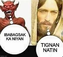 Image result for Tignan Natin Jesus Meme