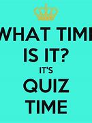 Image result for Keep Calm Its Quiz Time