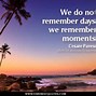 Image result for Memorable Moments Quotes