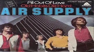 Image result for Air Supply All Out of Love Meme