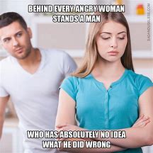 Image result for Since You're a Woman Meme