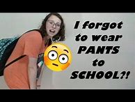 Image result for Forgot Not Wearing