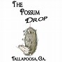 Image result for The Possum Drop