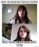 Image result for Makeup vs No Makeup Meme