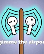 Image result for AirPod Meme 52