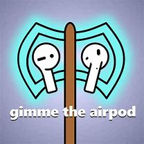 Image result for AirPod Cringe