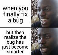 Image result for Bug Count Meme