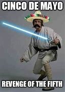 Image result for Cinco De Mayo Juan Meme