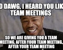 Image result for Tag Up Meeting Meme