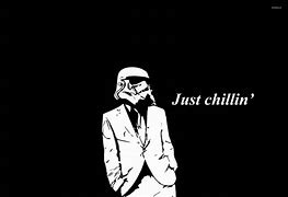 Image result for Just Chillin 44
