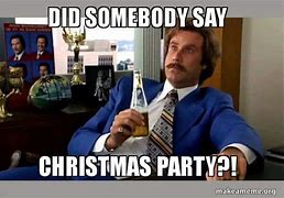 Image result for Holiday Office Party Meme