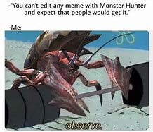 Image result for MonHun What's a Tutorial Meme