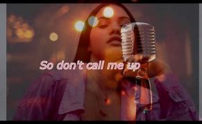 Image result for Don't Call Me Up Karaoke