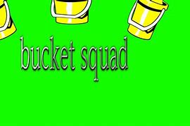 Image result for Bucket Squad 1