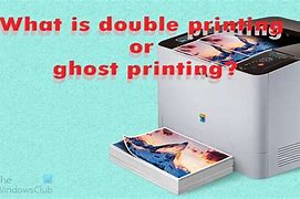 Image result for Causes of Ghost Printing