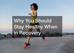 Image result for Healthy in Recovery