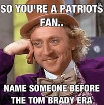 Image result for Tom Brady Memes 2019